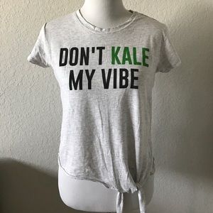 Don't Kale My Vibe Shirt