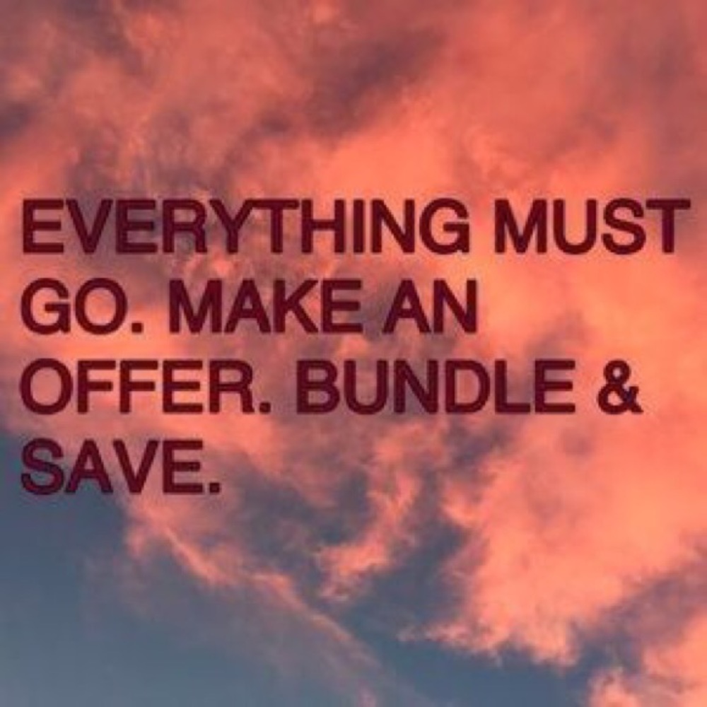 Everything must go!