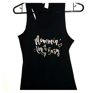 Mommin ain't easy, black tank top