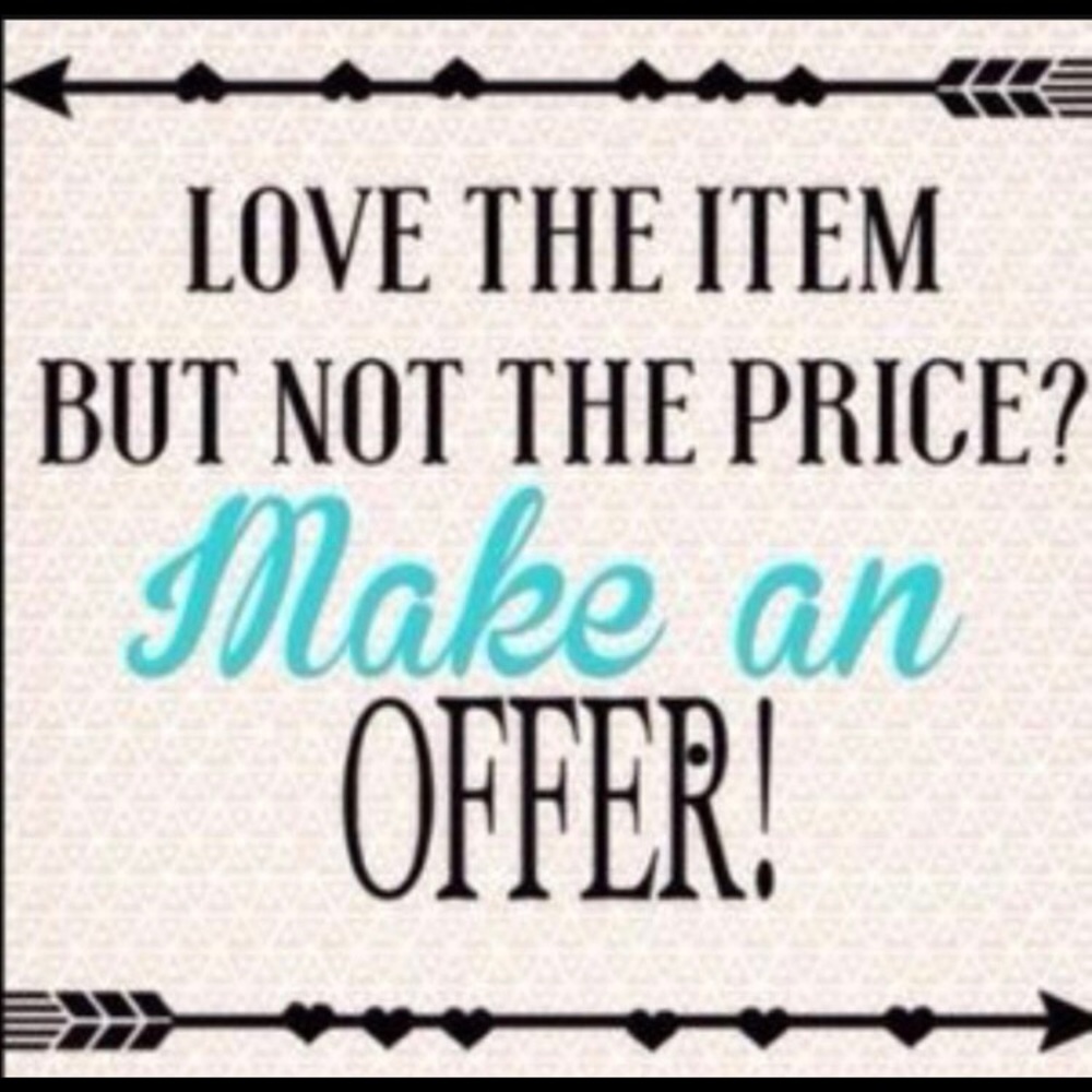 Accepting all reasonable offers.