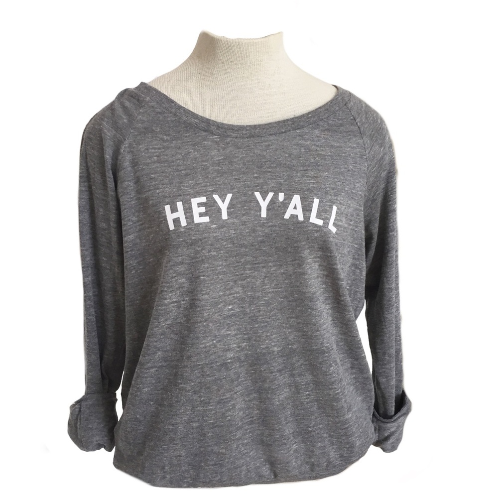 Hey Y'all Long sleeve layering Tee New