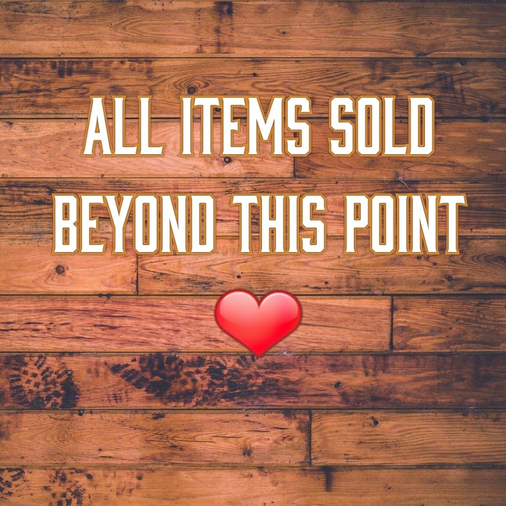 All Items SOLD beyond this point