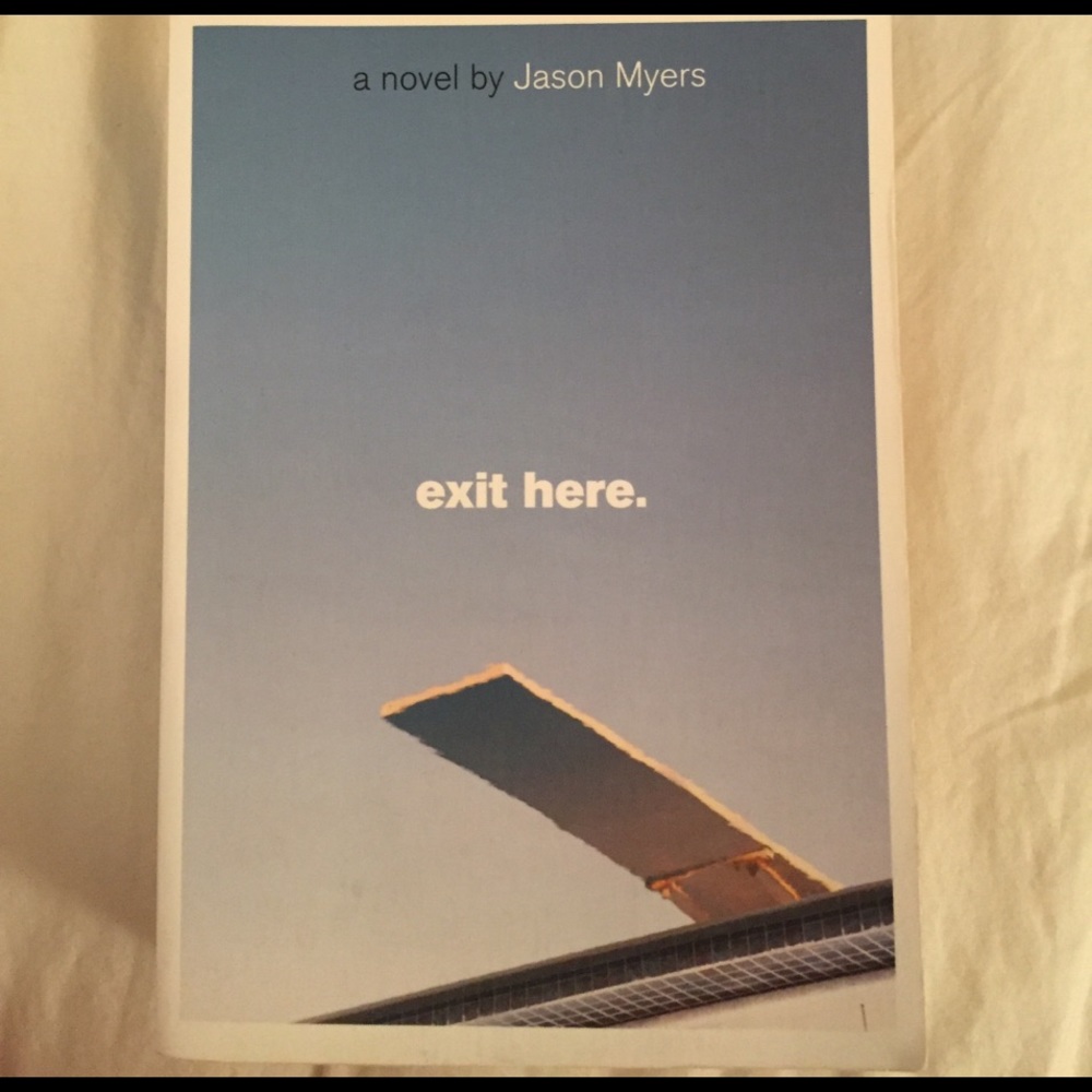 Exit Here by Jason Myers