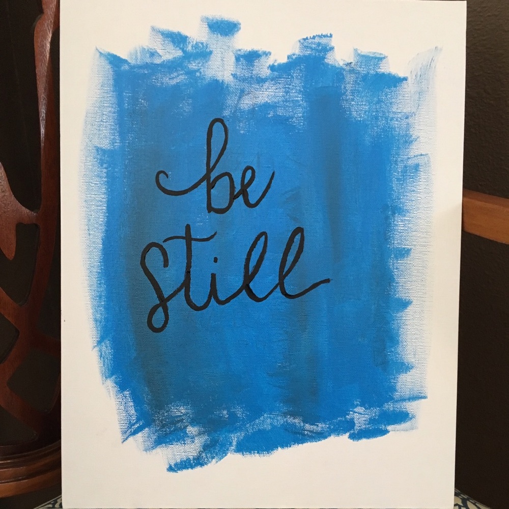 "Be Still" decorative sign