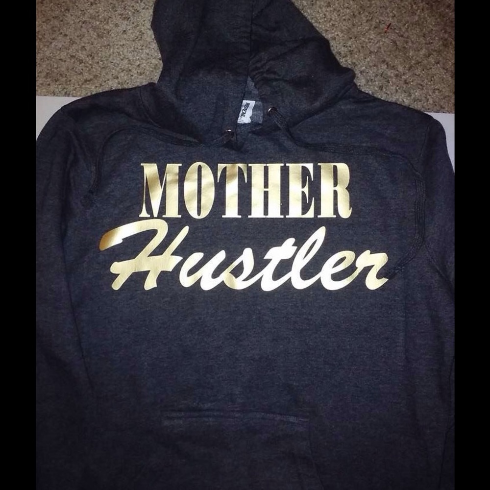 Mother Hustler hooded sweatshirt