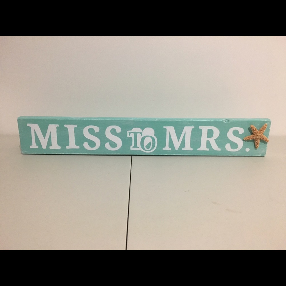 Hand painted Miss to Mrs Sign
