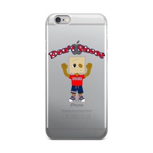 DONT SHOOT IPHONE CASE