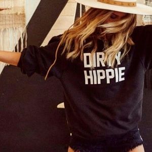 "Dirty Hippie" Sweatshirt