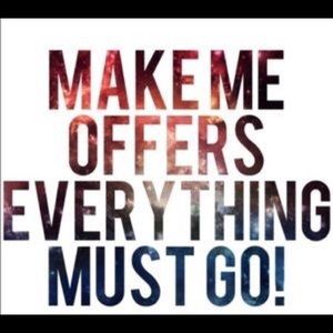 Make offers! Otherwise will be in a garage sale