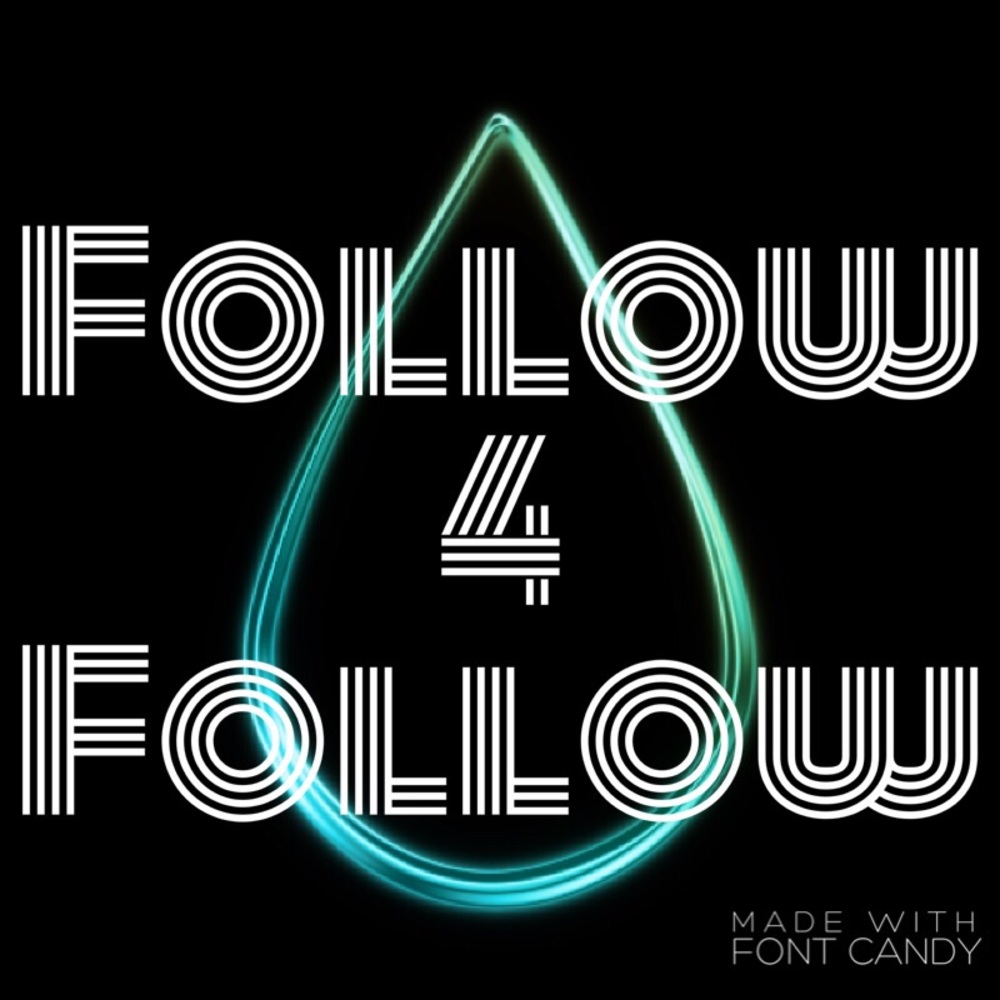 Follow 4 Follow 💋