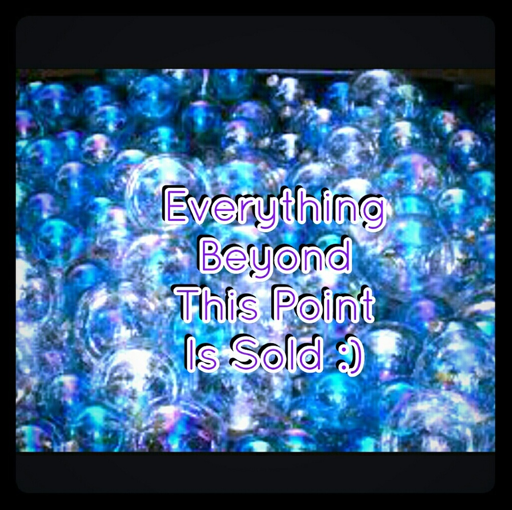 Everything Past This Point Sold