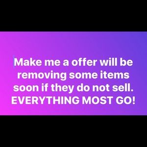 Everything make me an offer.