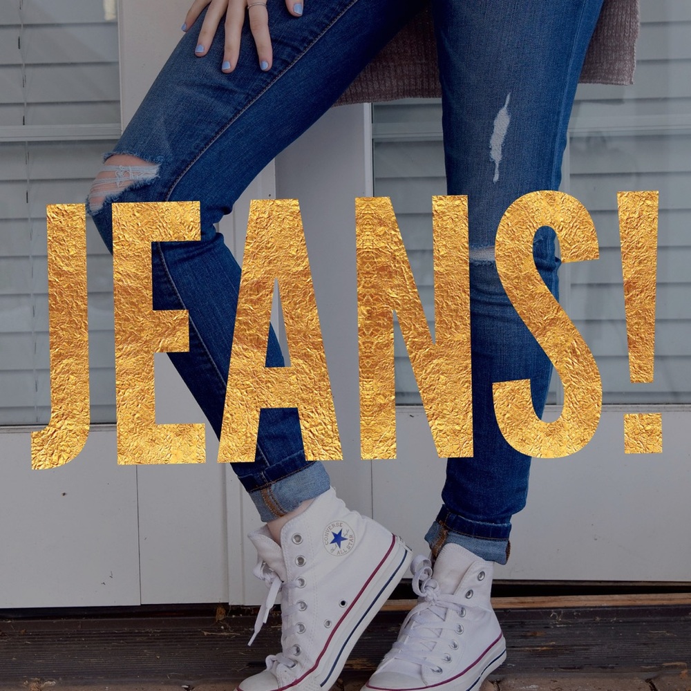 Scroll for Jeans!