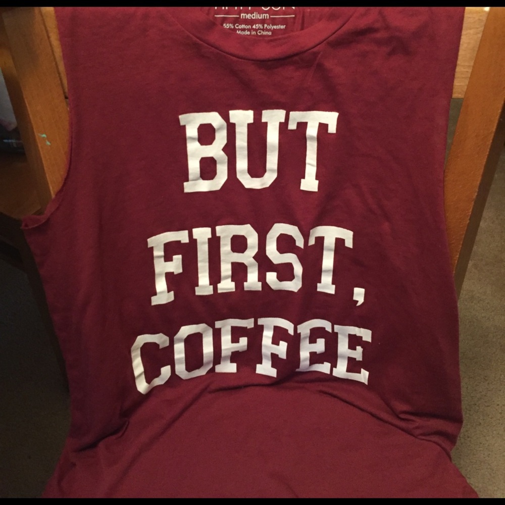But First Coffee tank.