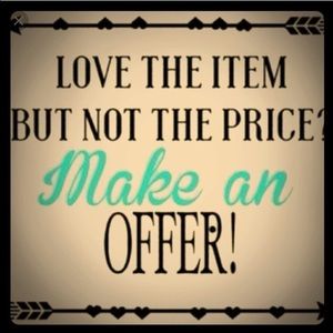 Reasonable Offers Welcome!!