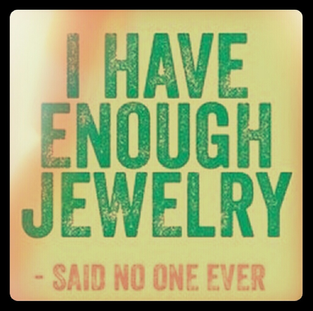 Sprinkle me with diamonds and jewels