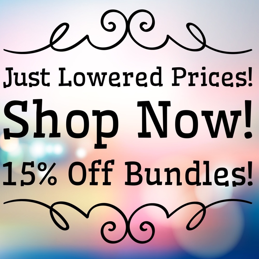 SALE!  All prices just lowered!!