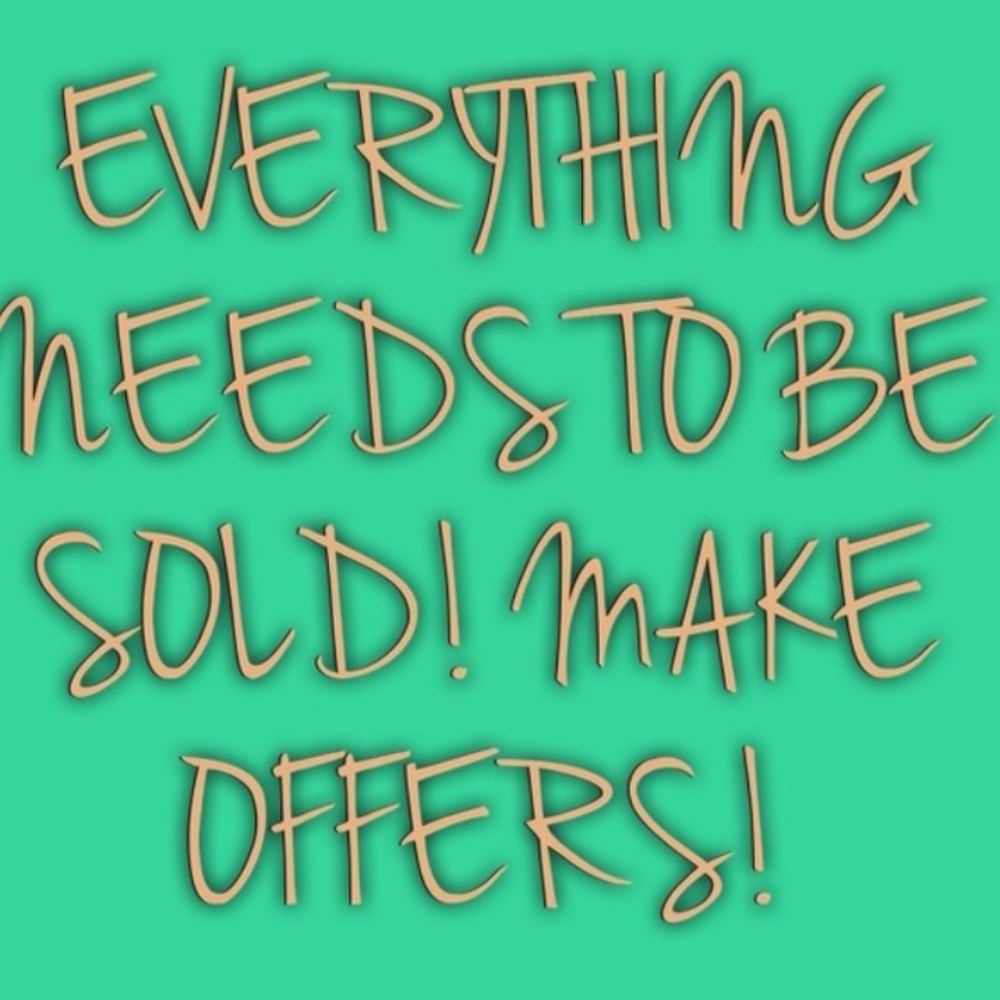 Make me offers! Open to anything !!!