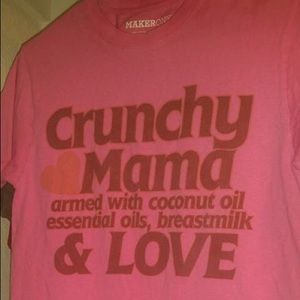 Crunchy mom shirt!!