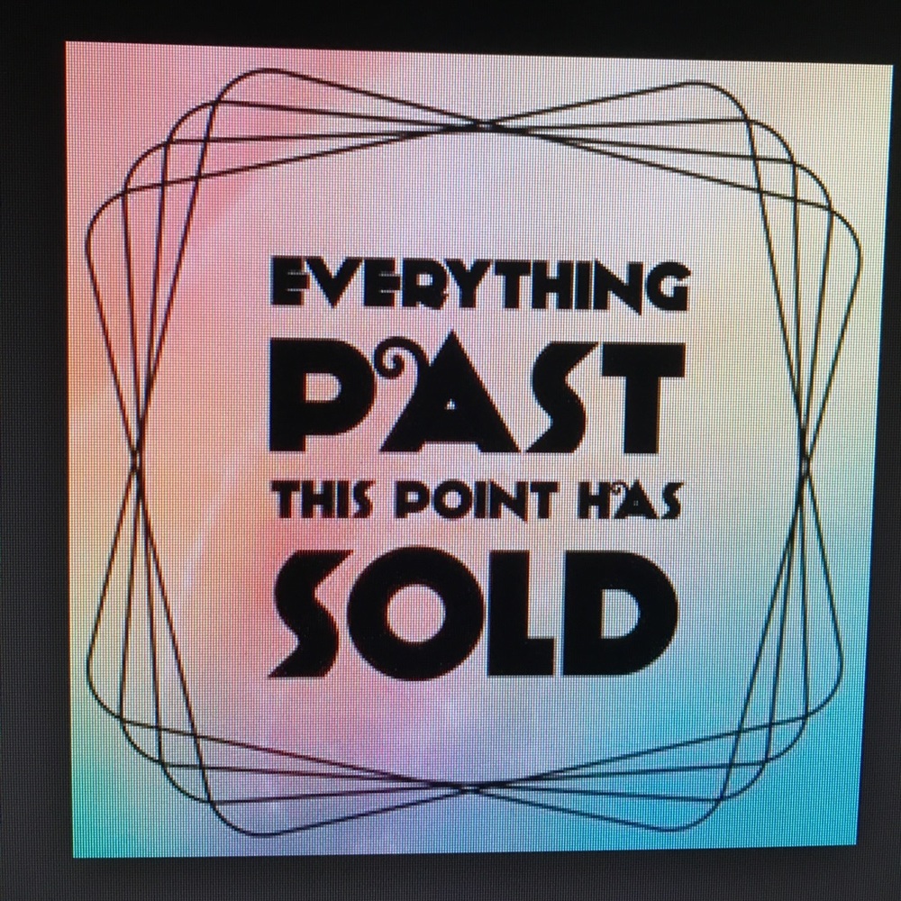 Sold out past this point