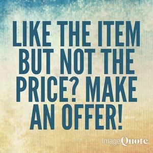 I ❤️ reasonable offers!