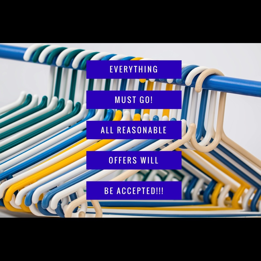 Everything must go!