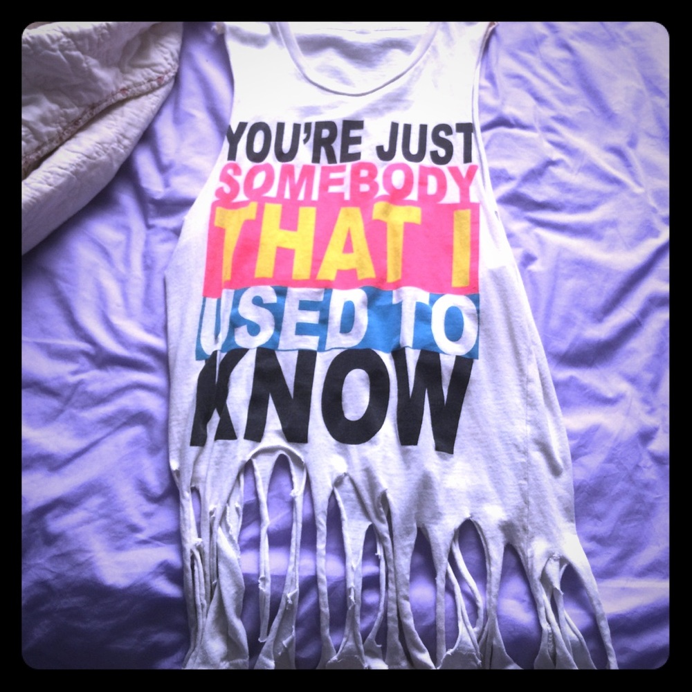 Cut Lyric "Somebody I Used To Know" Shirt