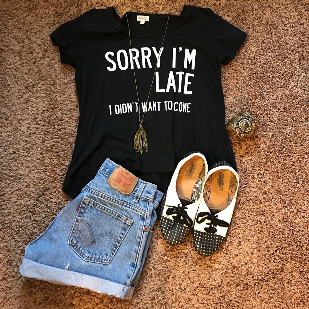 🏴Sorry I'm Late Shirt🏴