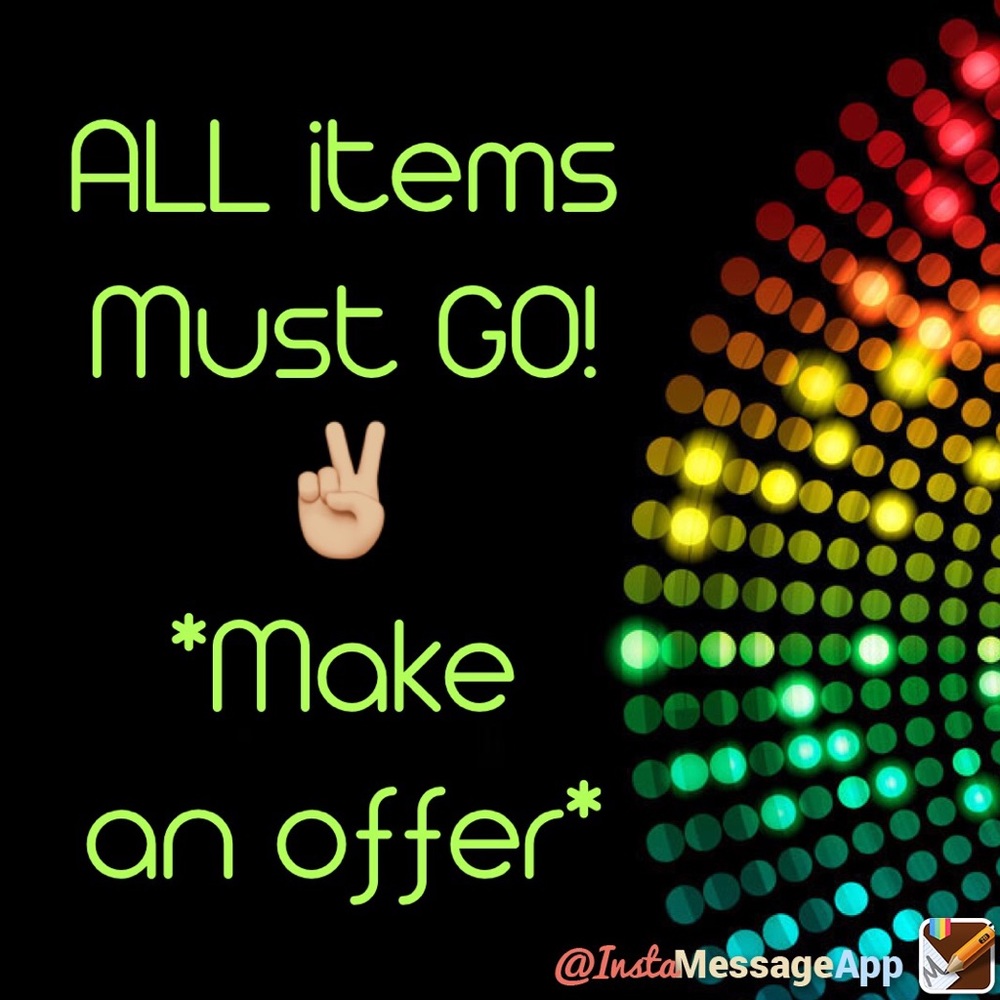 Everything must go. Make an offer ✌🏼😎