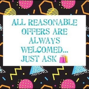 Just ask! Please make a reasonable offer.
