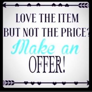 Feel free to make offers!