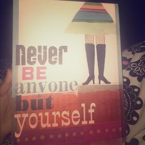 Never Be anyone but yourself  plank