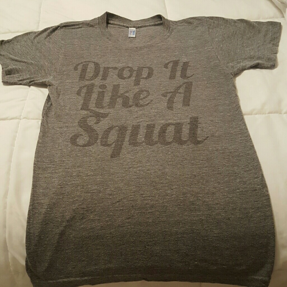 Drop it like a squat workout tee.