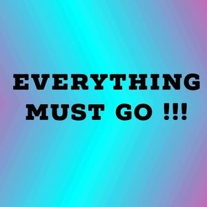 ❤EVERYTHING MUST GO❤