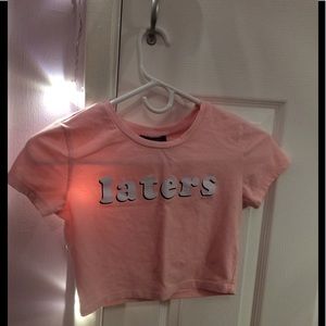 Pastel Pink "laters" Cropped T