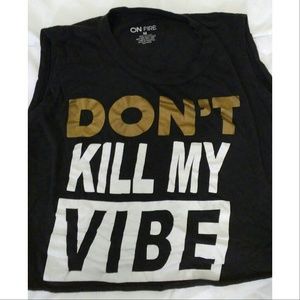 Sleeveless crop top DONT KILL MY VIBE!