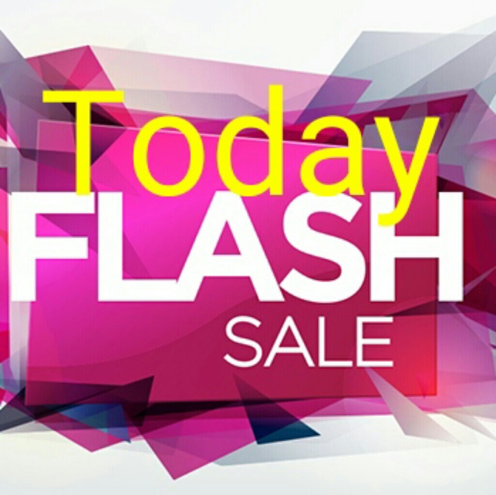 FLASH SALE TODAY!