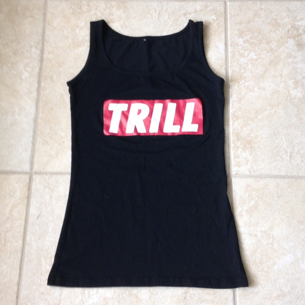 ‼️CLOSET CLOSEOUT‼️ “Trill" Tank Top