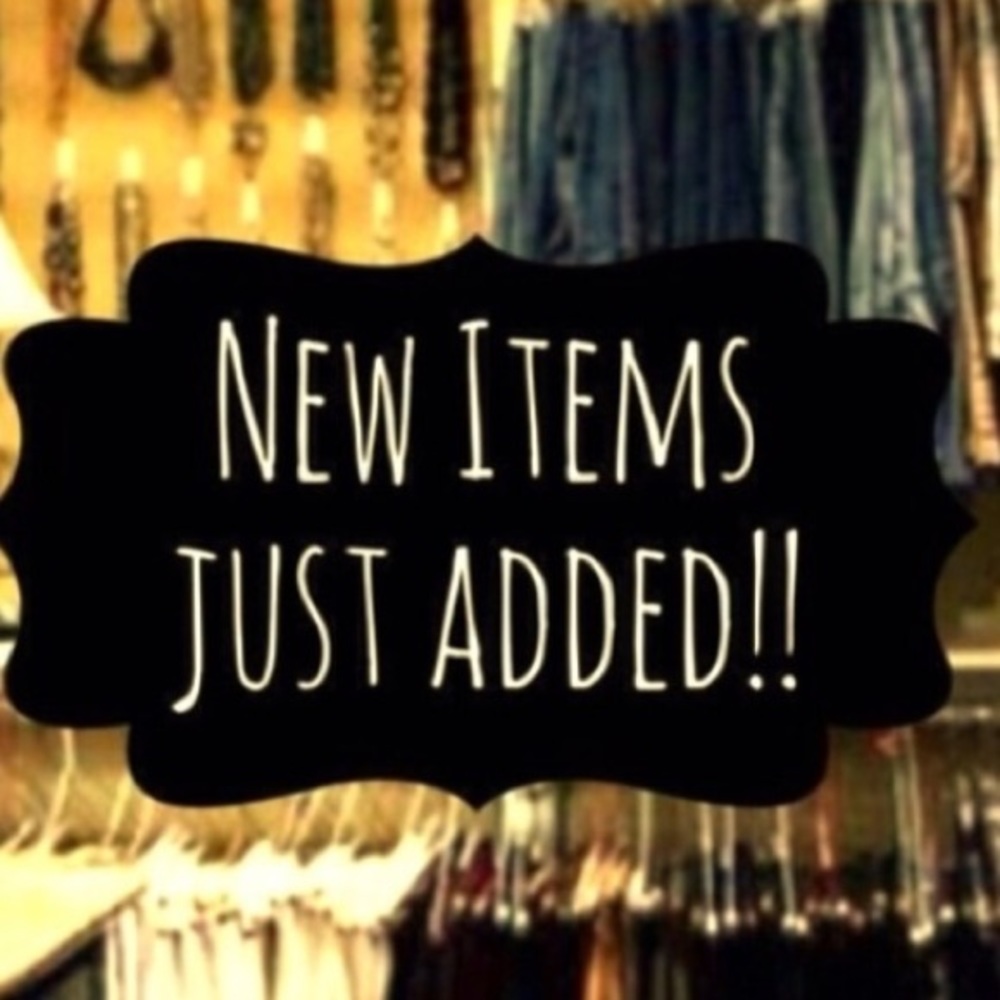 New items being added!!