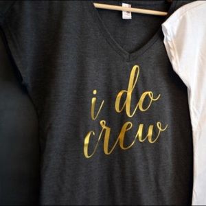 "I Do Crew" Bachelorette Bridesmaid T-Shirt