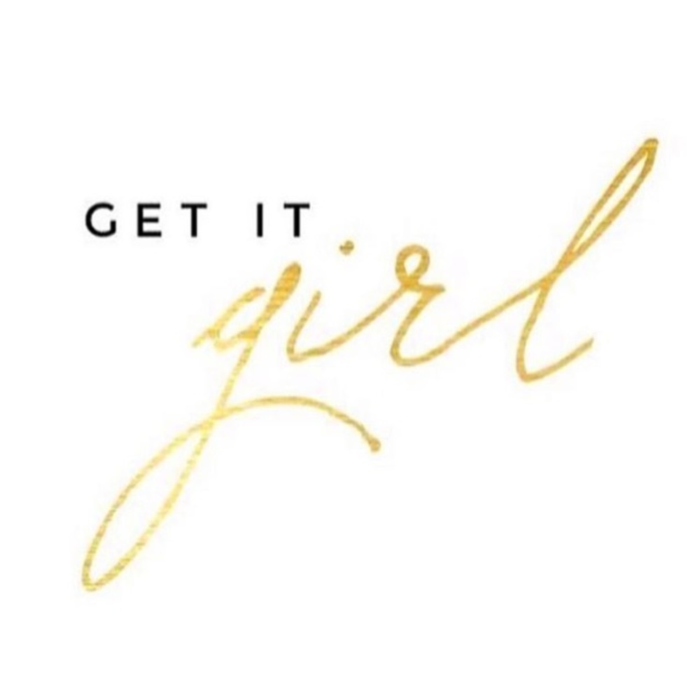 GET IT GIRL! considering ALL Offers