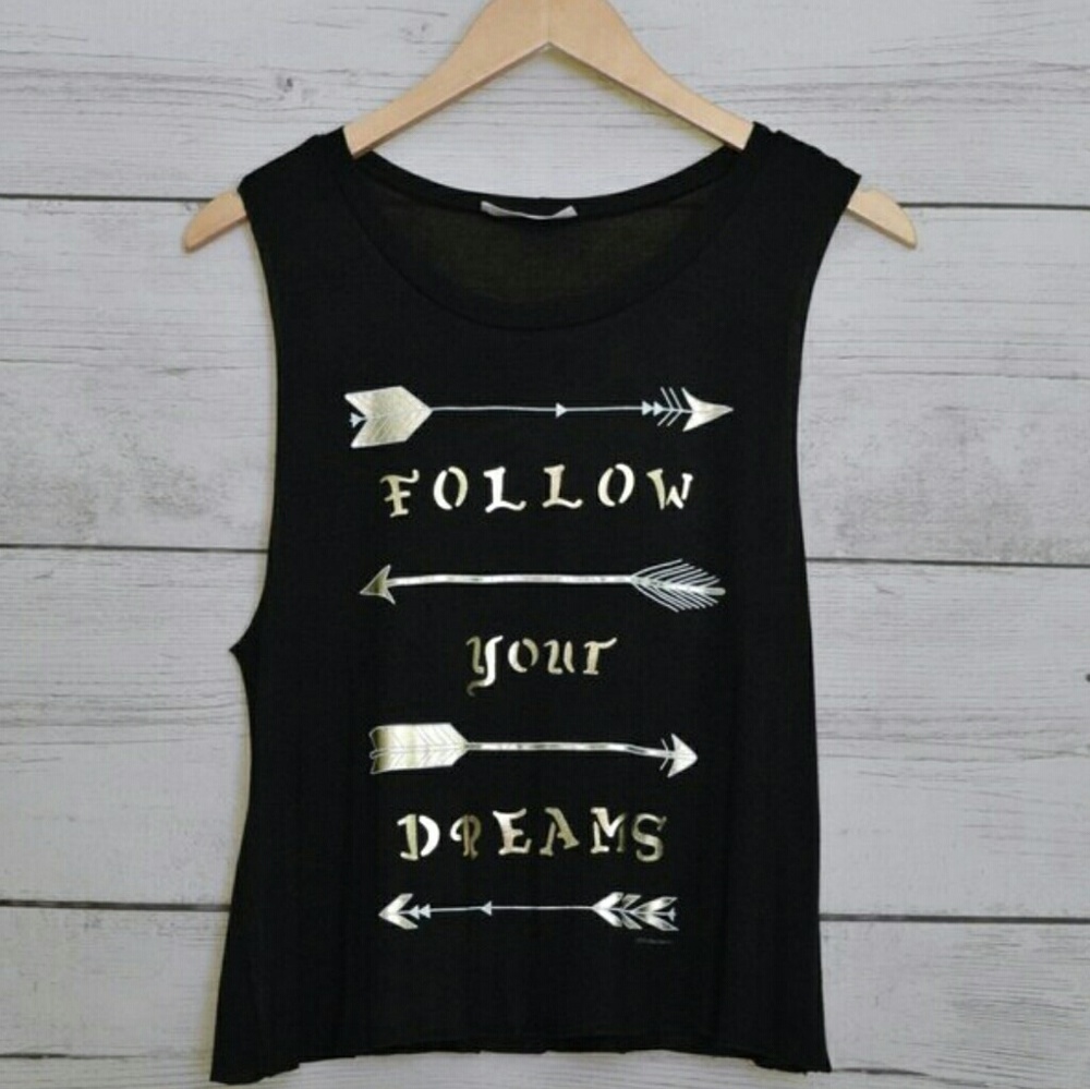 🏹Follow Your Dreams Muscle Tank🏹