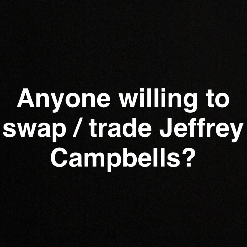 ISO SWAP TRADE JEFFREY CAMPBELLS