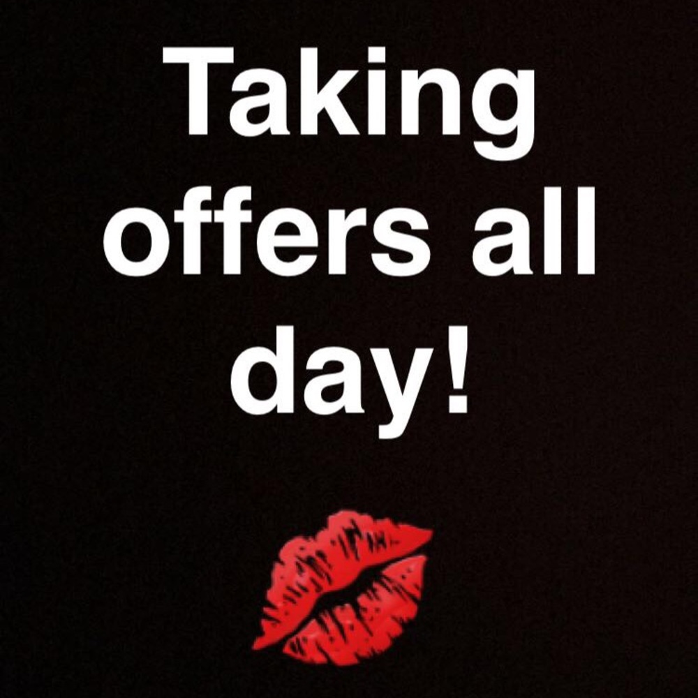 MAKE ME AN OFFER!!!!!!!