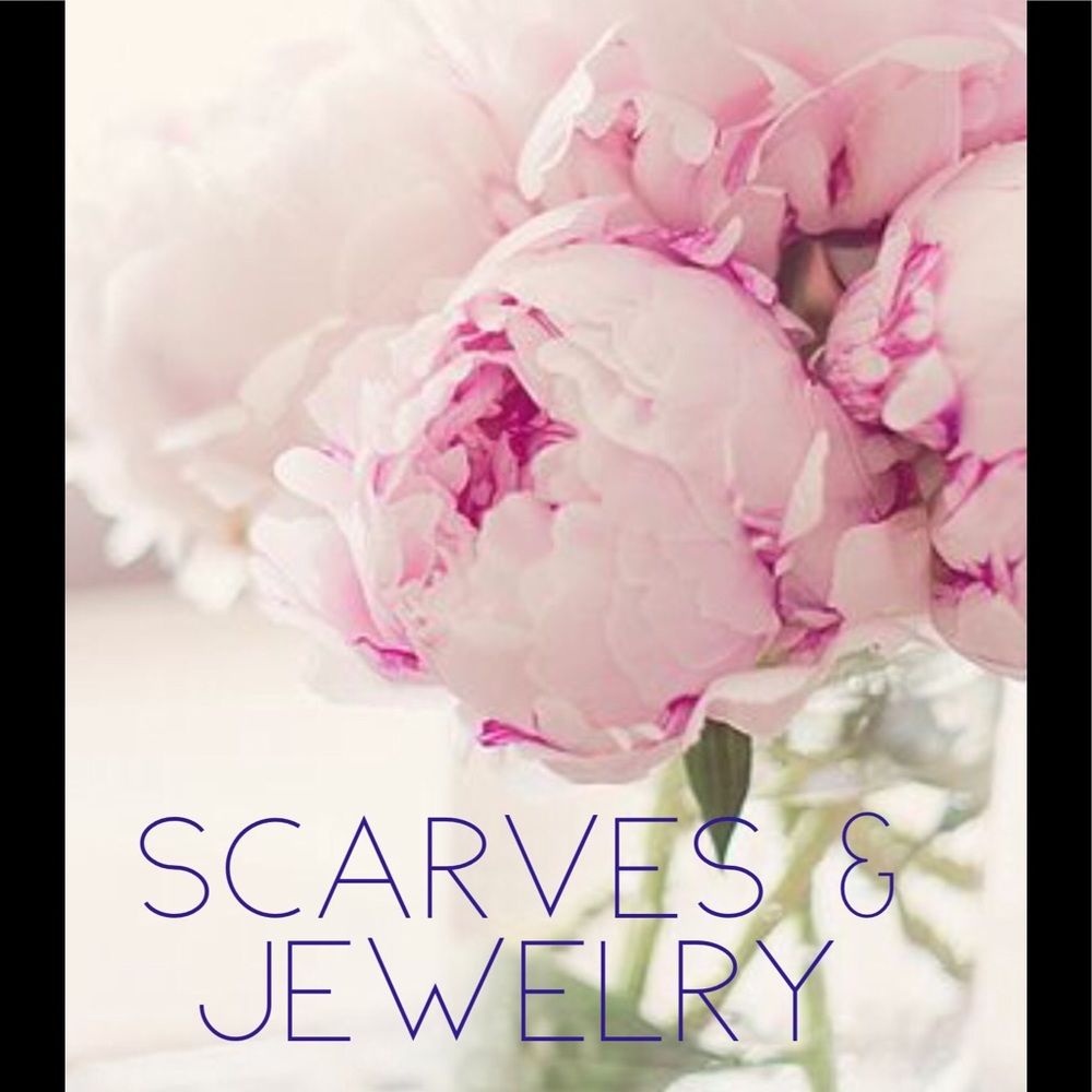 Scarves and Jewelry