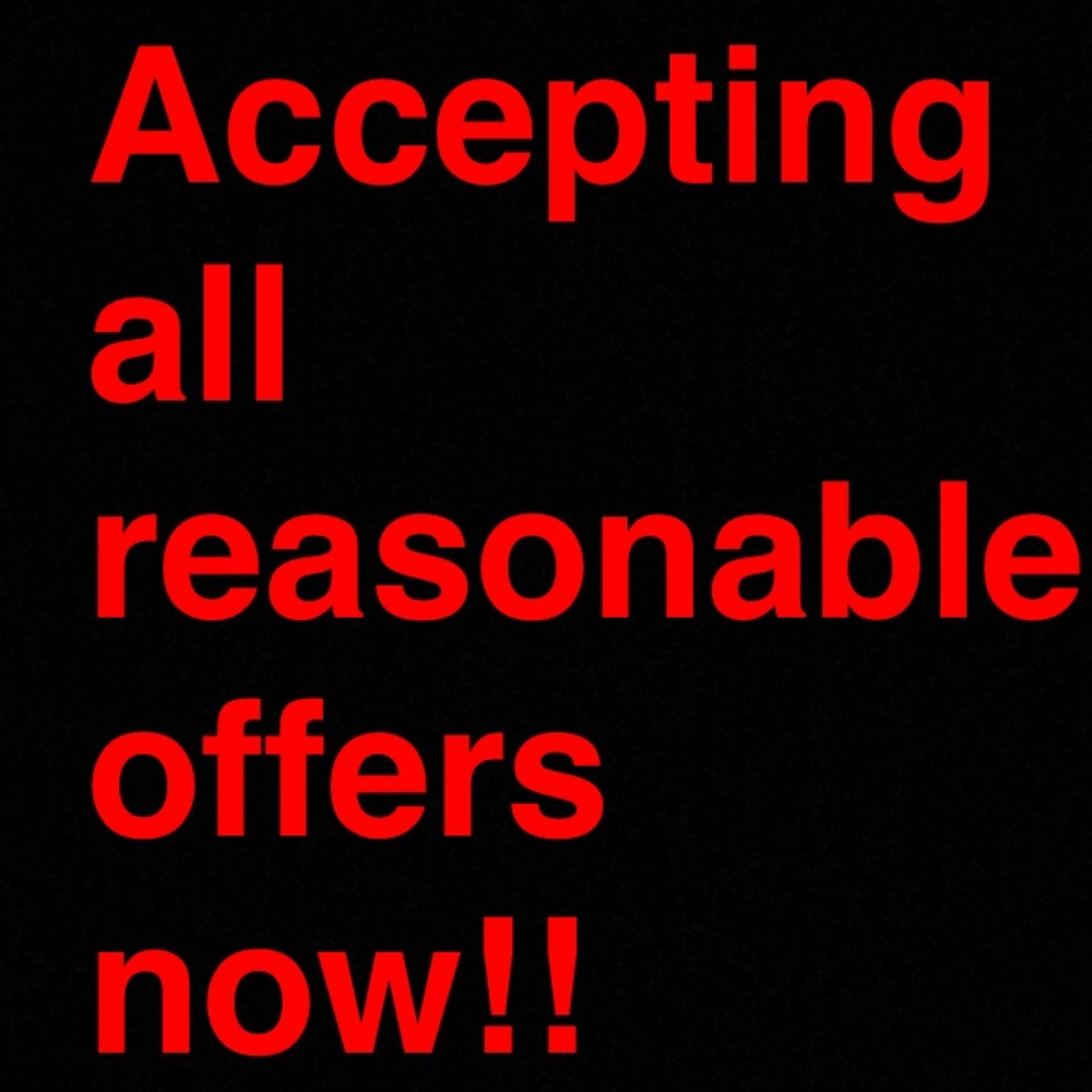 reasonable offers will be accepted!!