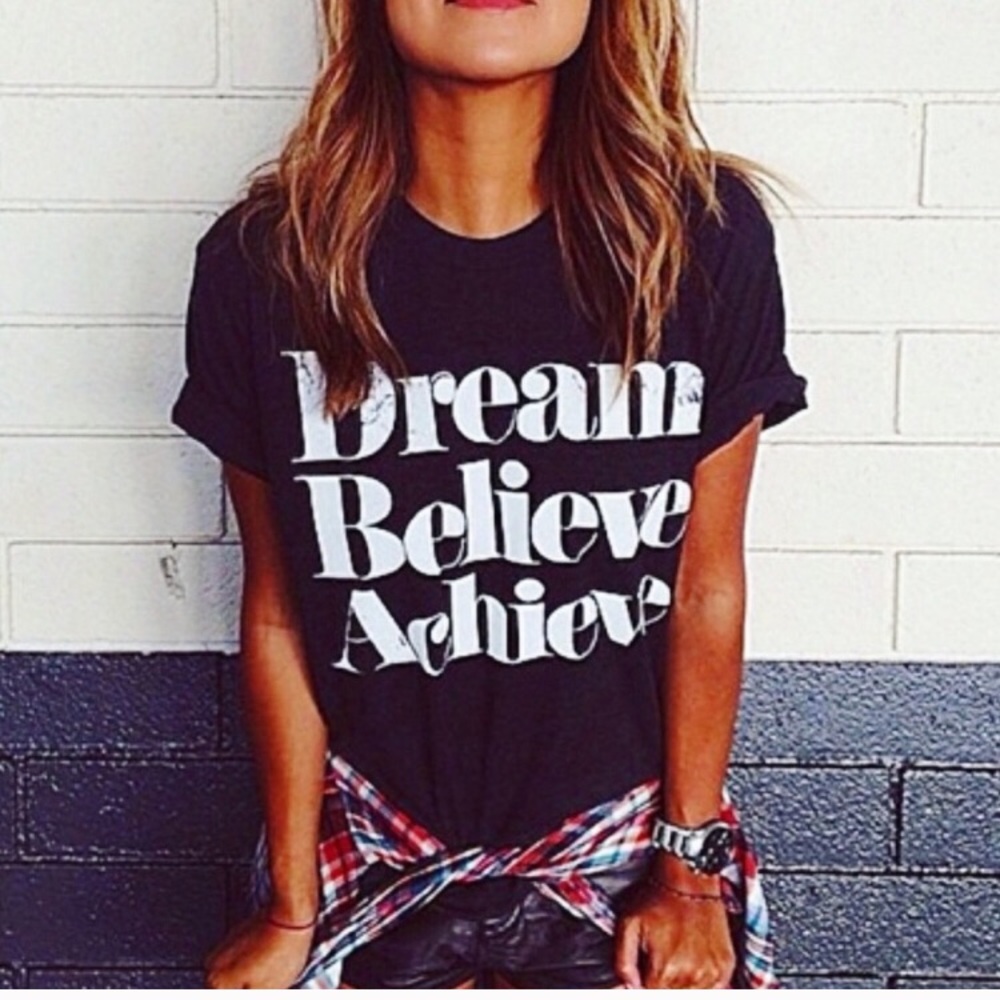 Dream ❤️ Believe ❤️ Achieve