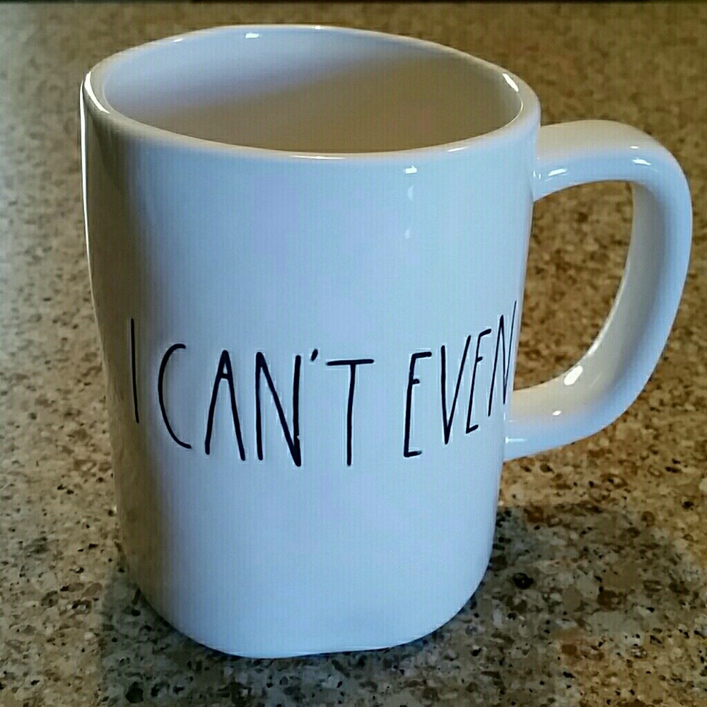 I CAN'T EVEN mug