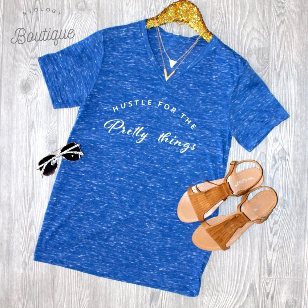 Hustle for the Pretty Things T-Shirt