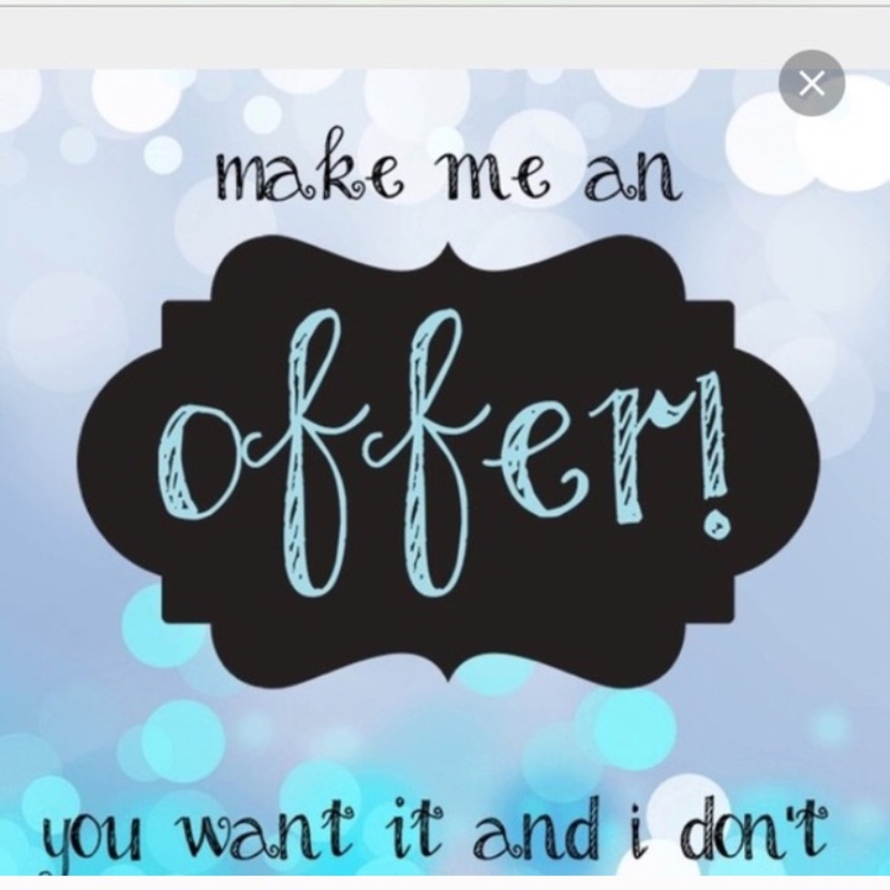 Make me a reasonable offer